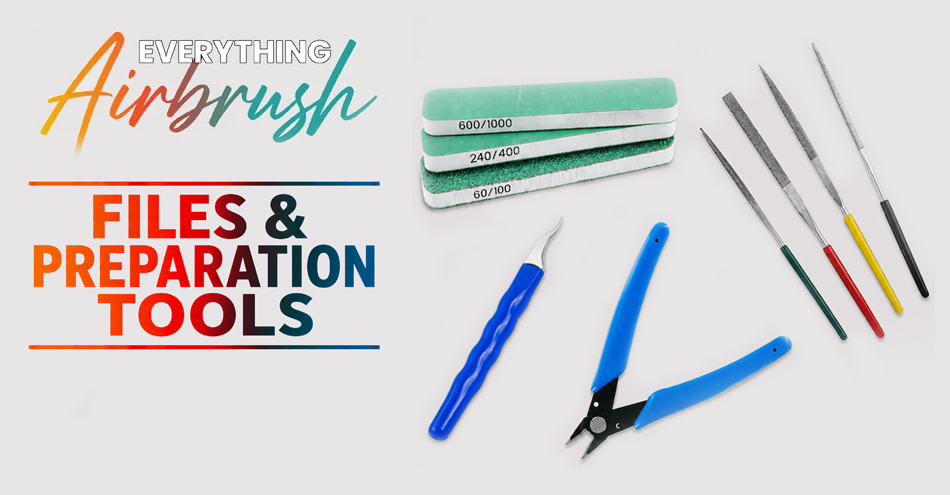 Files & Preparation Tools